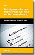 Beteiligungsrechte des Betriebsrates außerhalb der Betriebsverfassung