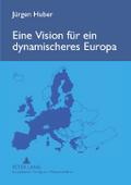 Eine Vision für ein dynamischeres Europa