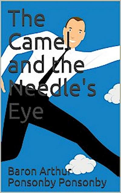 The Camel and the Needle’s Eye