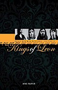 Kings of Leon: Holy Rock & Roller’s