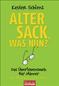 Alter Sack, was nun?