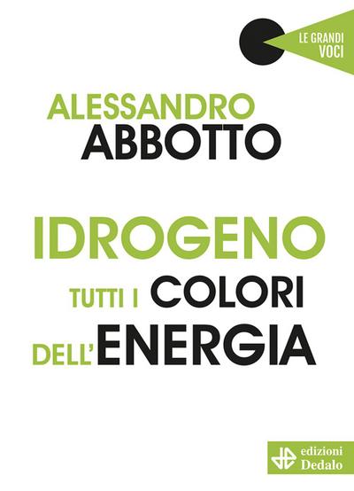 Idrogeno. Tutti i colori dell’energia