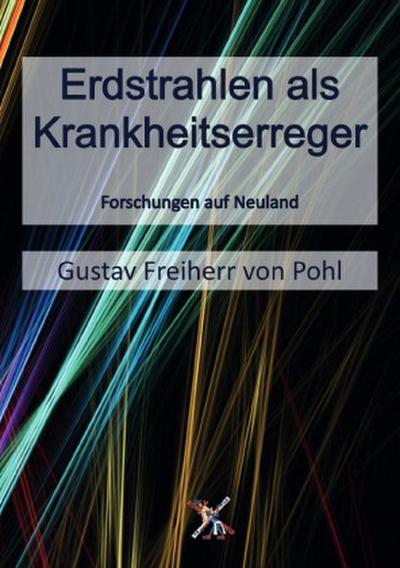 Erdstrahlen als Krankheitserreger