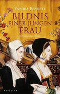 Bildnis einer jungen Frau: Historischer Roman