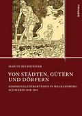 Von Städten, Gütern und Dörfern