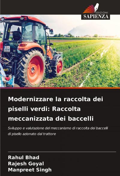 Modernizzare la raccolta dei piselli verdi: Raccolta meccanizzata dei baccelli