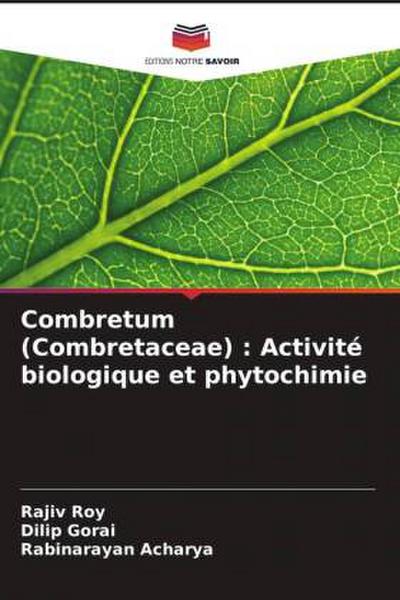 Combretum (Combretaceae) : Activité biologique et phytochimie