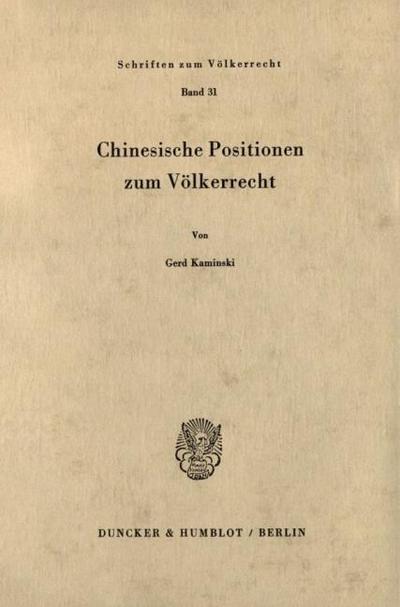 Chinesische Positionen zum Völkerrecht.