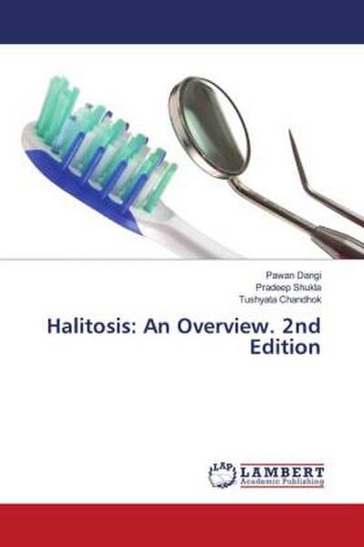 Halitosis: An Overview. 2nd Edition