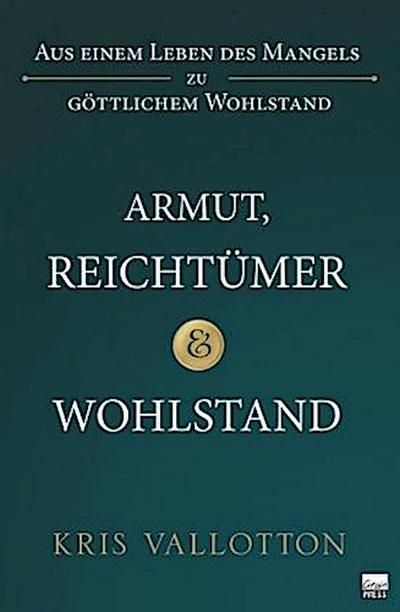 Armut, Reichtum & Wohlstand