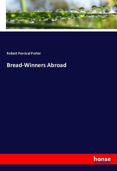 Bread-Winners Abroad