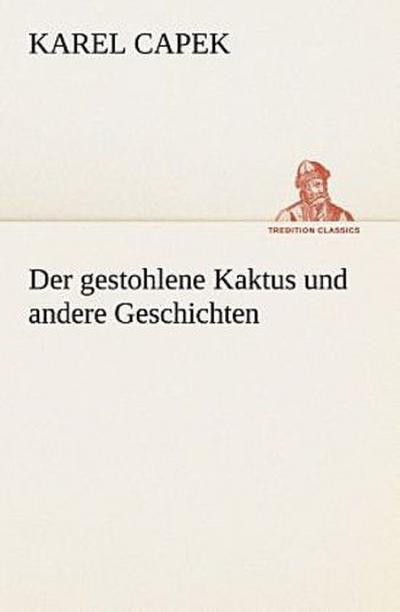 Der gestohlene Kaktus und andere Geschichten