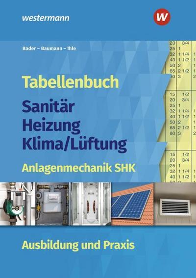 Tabellenbuch Sanitär-Heizung-Klima/Lüftung