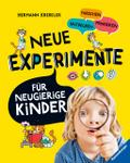 Neue Experimente für neugierige Kinder