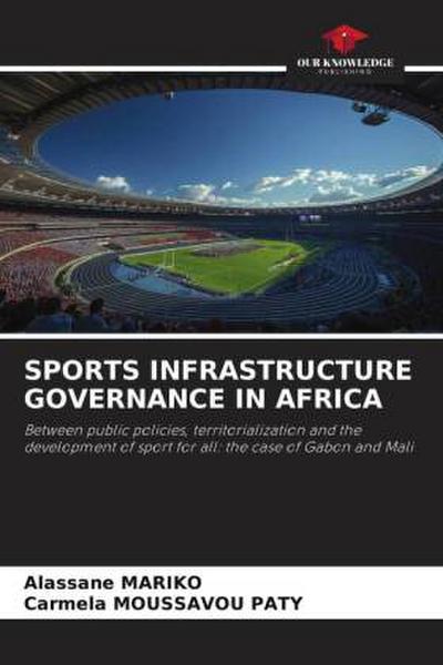 SPORTS INFRASTRUCTURE GOVERNANCE IN AFRICA
