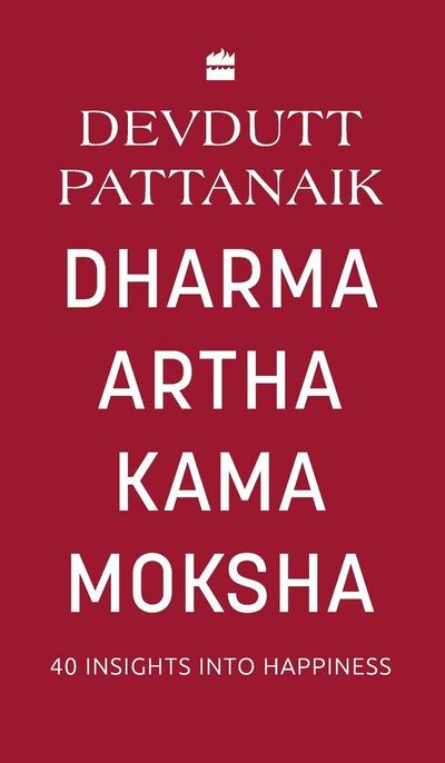 DHARMA ARTHA KAMA MOKSHA