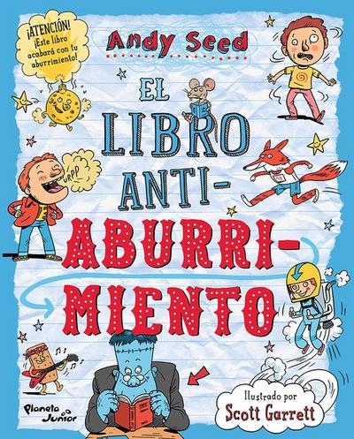 El Libro Antiaburrimiento: Juegos, Manualidades, Rompecabezas, Chistes, Adivinanzas Y Trivias / The Anti-Boredom Book of Brilliant Things to Do