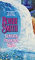 Beneath Passion’s Skies