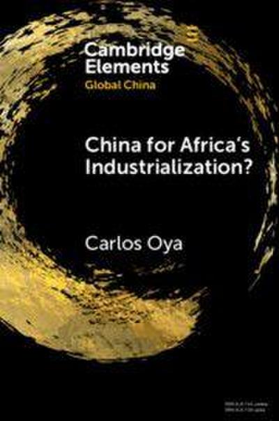 Global China for Africa’s Industrialization?