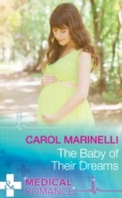 Baby Of Their Dreams (Mills & Boon Medical)
