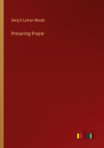 Prevailing Prayer