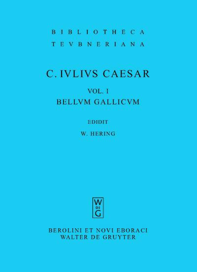 Gaius Iulius Caesar: Commentarii rerum gestarum / Bellum Gallicum