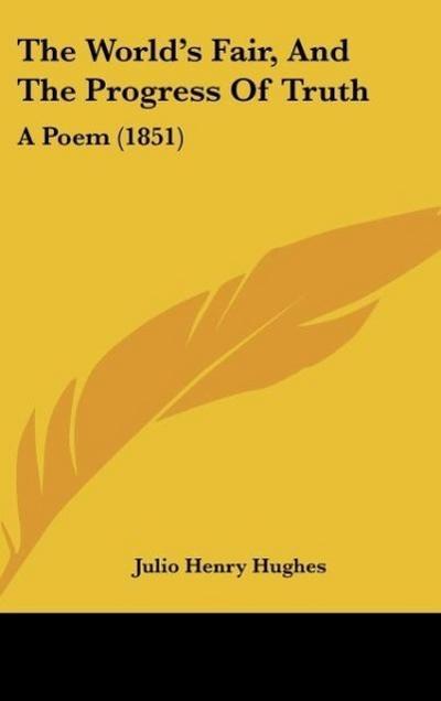 The World’s Fair, And The Progress Of Truth