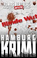 Blinde Wut (Wegners erste Fälle)