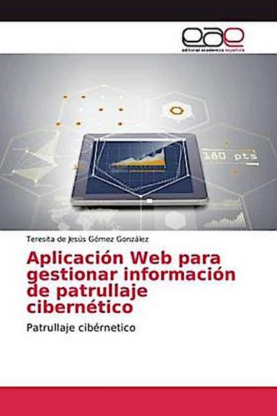 Aplicación Web para gestionar información de patrullaje cibernético - Teresita de Jesús Gómez González
