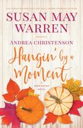 Hangin’ by a Moment