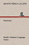Heath’s Modern Language Series: Mariucha