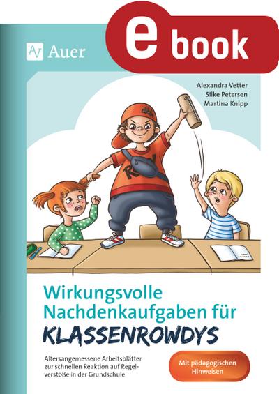 Wirkungsvolle Nachdenkaufgaben für Klassenrowdys