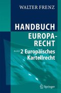 Handbuch Europarecht: Band 2: Europäisches Kartellrecht