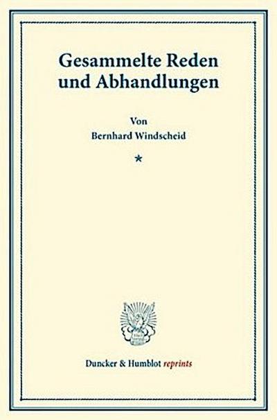 Gesammelte Reden und Abhandlungen.
