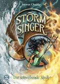 Storm Singer. Die schwebende Stadt