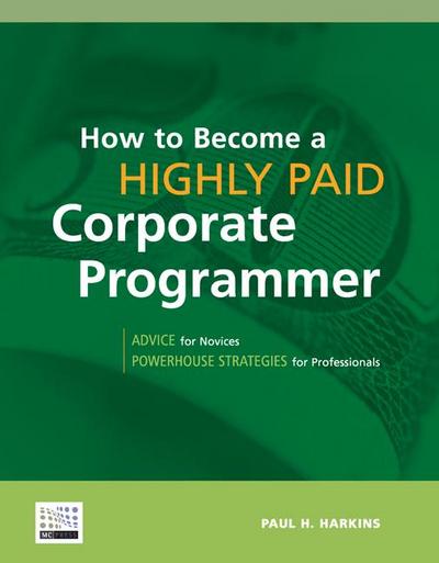 How to Become a Highly Paid Corporate Programmer