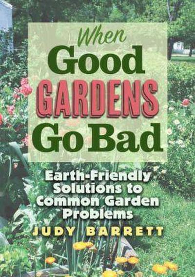 When Good Gardens Go Bad, 57