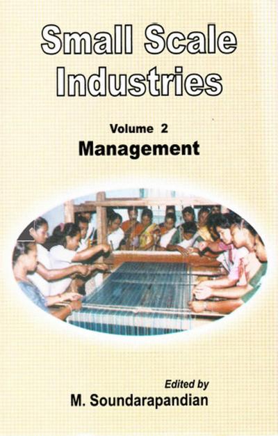 Small Scale Industries: Management of Small Scale Industries