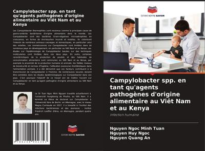 Campylobacter spp. en tant qu’agents pathogènes d’origine alimentaire au Viêt Nam et au Kenya