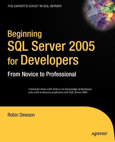 Beginning SQL Server 2005 for Developers