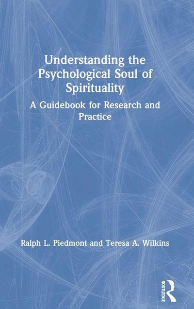 Understanding the Psychological Soul of Spirituality