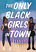 The Only Black Girls in Town