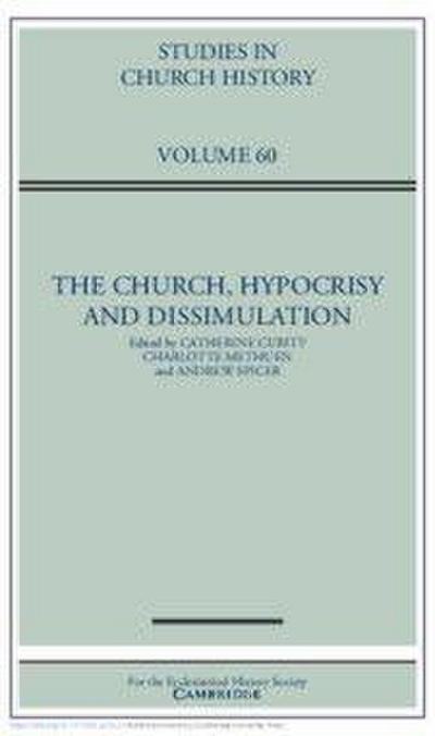 The Church, Hypocrisy and Dissimulation: Volume 60