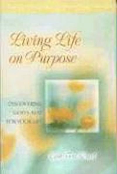 Living Life on Purpose