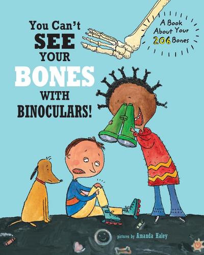 You Can’t See Your Bones With Binoculars