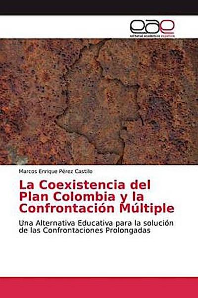 La Coexistencia del Plan Colombia y la Confrontación Múltiple