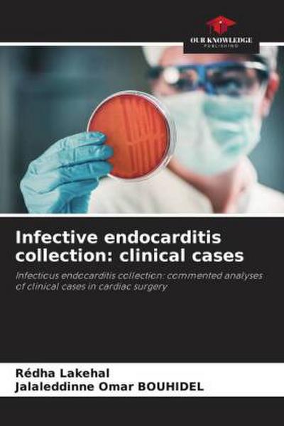 Infective endocarditis collection: clinical cases