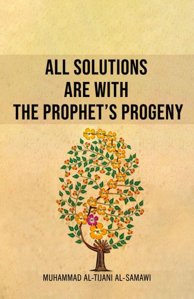 All Solutions Are With The Prophet’s Progeny