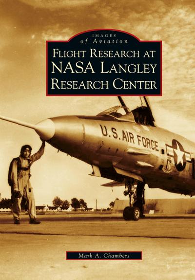 Flight Research at NASA Langley Research Center