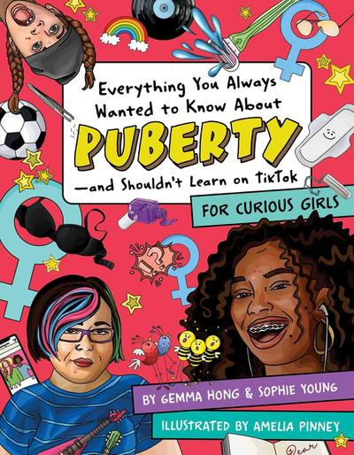 Everything You Always Wanted to Know About Puberty - and Shouldn’t Learn on TikTok